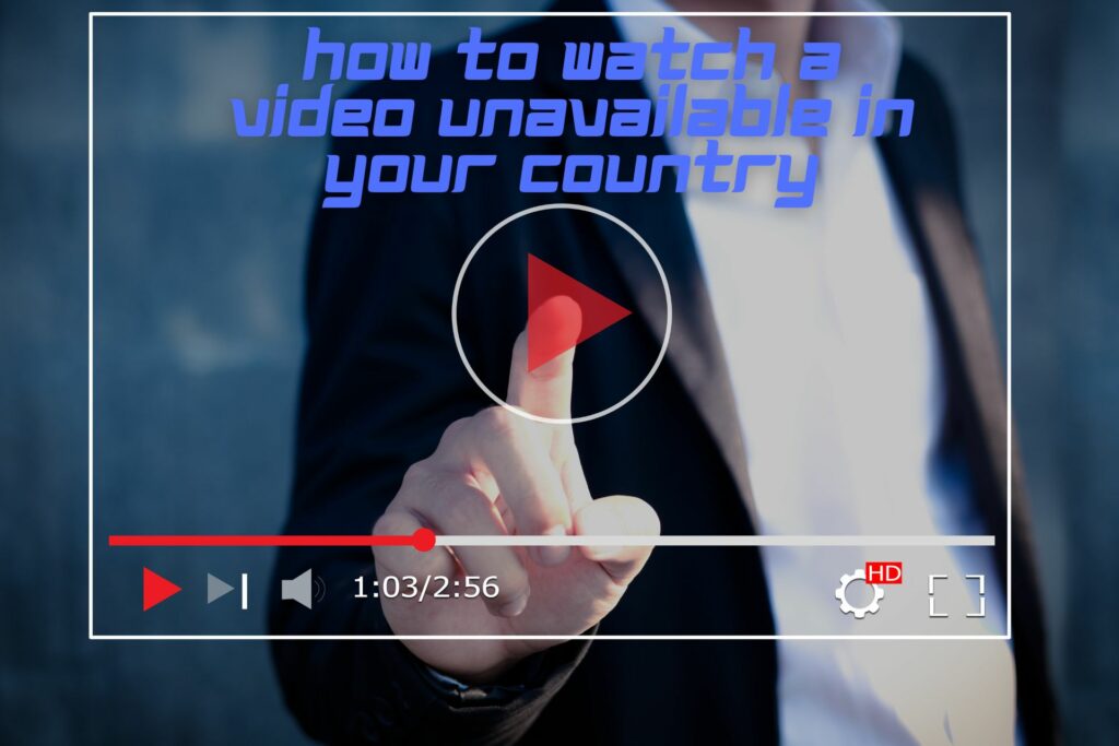 Cómo arreglar "Este video no está disponible en tu país" - Kdkick.com